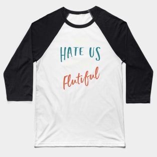 Funny Flute Pun Flutiful Baseball T-Shirt